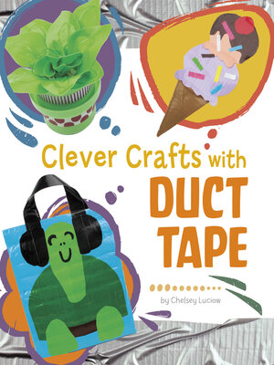 cover image of Clever Crafts with Duct Tape